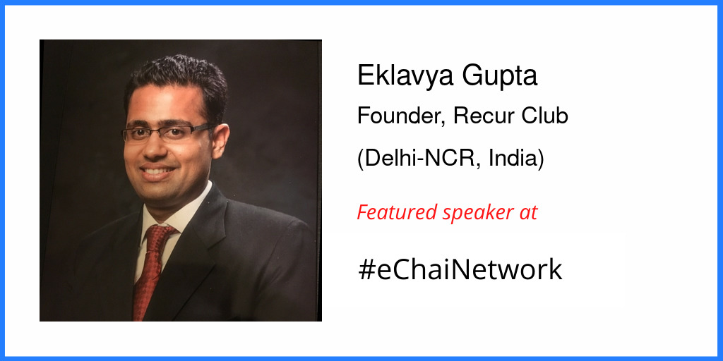 Eklavya Gupta - eChai Ventures