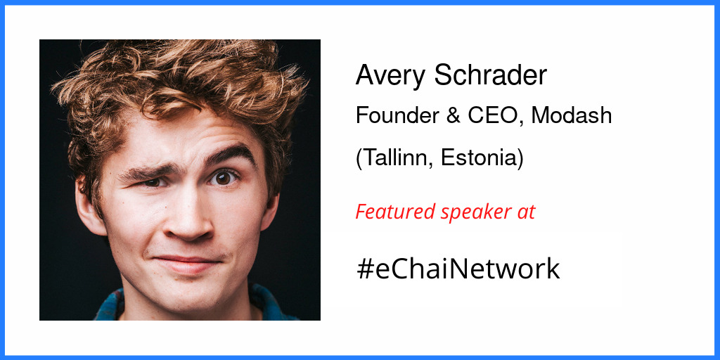 Avery Schrader - eChai Ventures