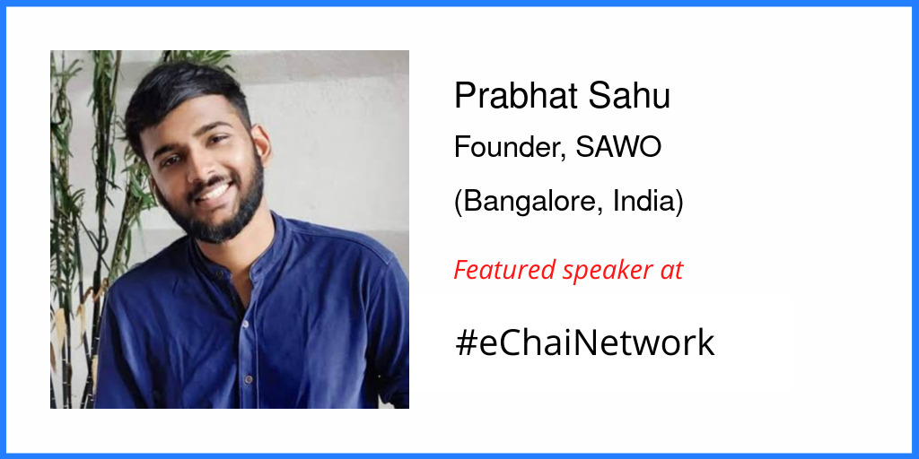 Prabhat Sahu - eChai Ventures