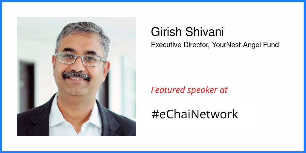 Girish Shivani - eChai Ventures