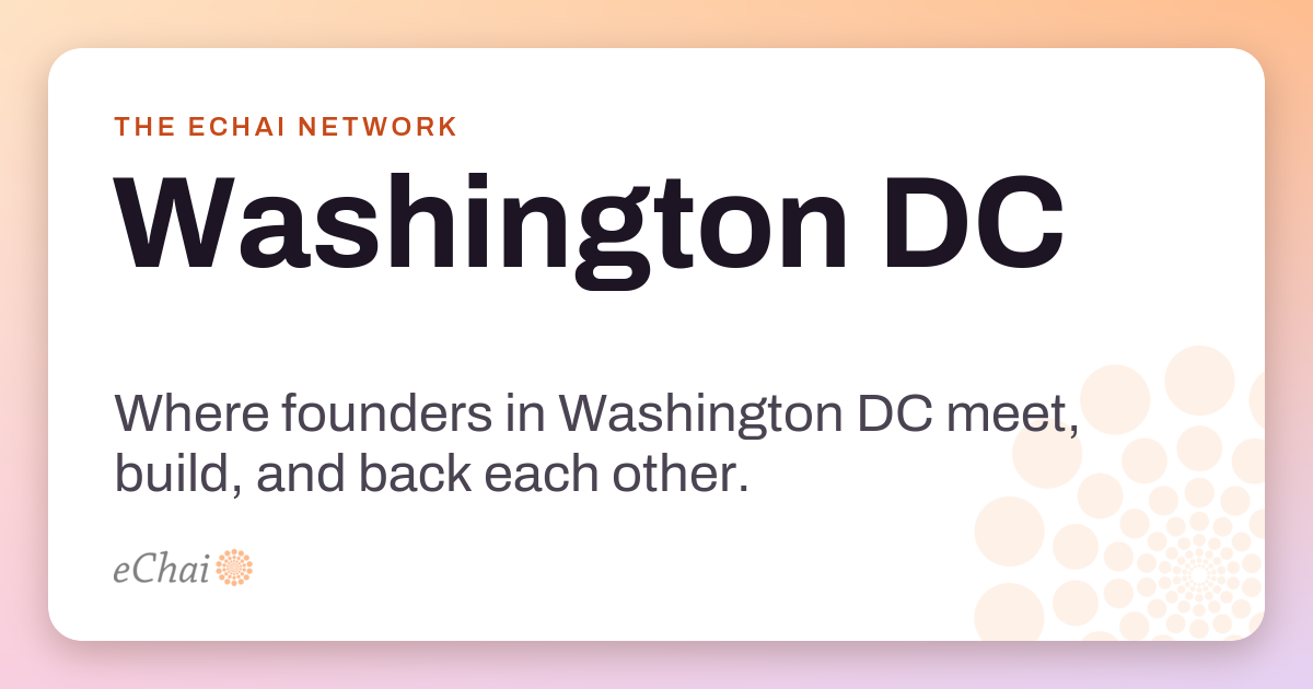 Dc Runner Washington DC, United States startup community, events & founders · eChai