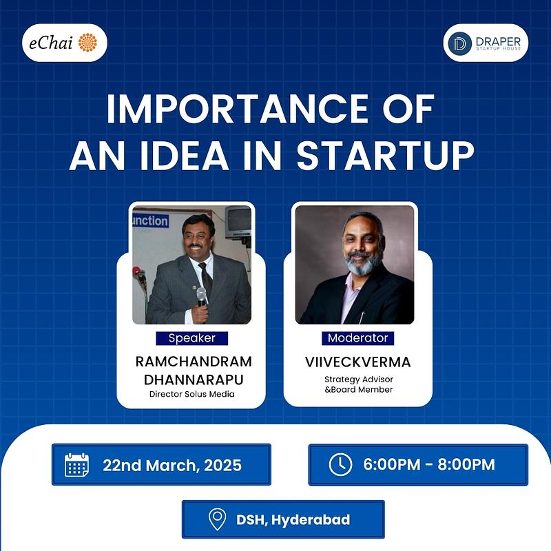 Cover for Importance of an Idea in Startup | eChai x Draper Startup House