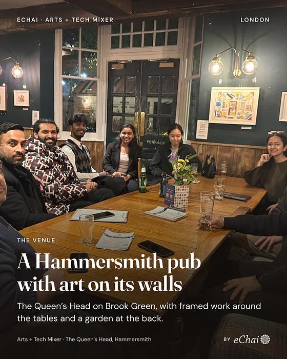 From eChai Arts + Tech Mixer in London
