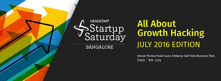 Cover for Startup Saturday Bangalore: All About Growth Hacking