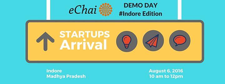 Cover for Entrepreneurs of Indore : eChai Demo Day in association with India Infotech