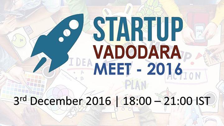 Cover for Startup Vadodara Meet - 2016