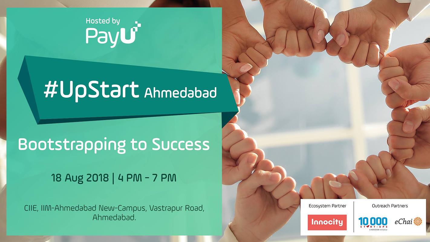 Cover for PayUmoney's UpStart Ahmedabad - Bootstrapping to Success Conference