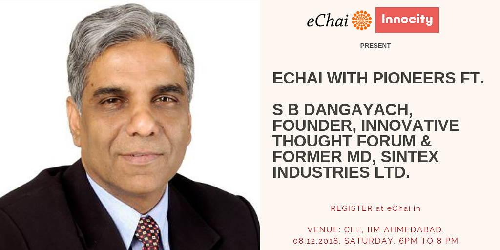 Cover for eChai with Pioneers ft. S B Dangayach, Founder, Innovative Thought Forum & Former MD, Sintex Industries Ltd.