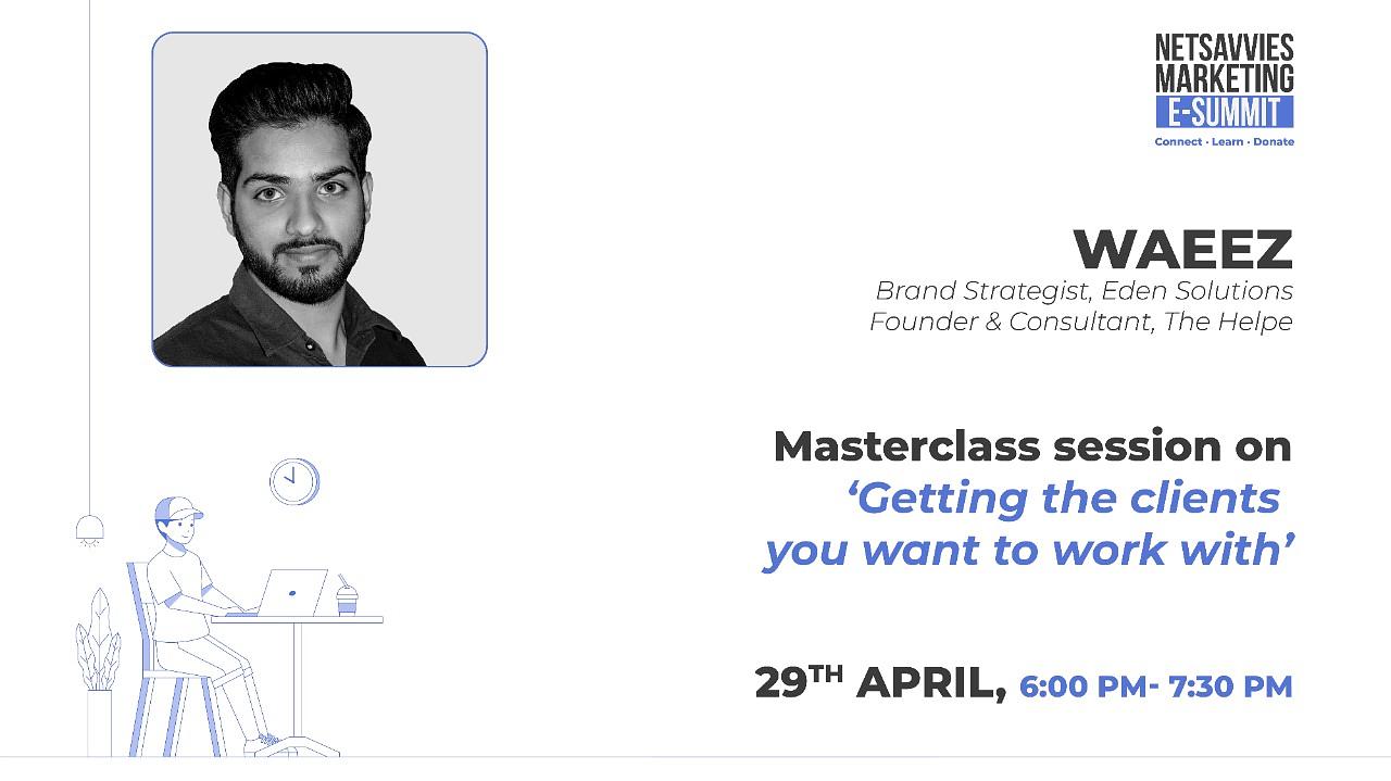 Cover for [eChai Partner Event] Getting The Clients You Want To Work With Ft. Waeez