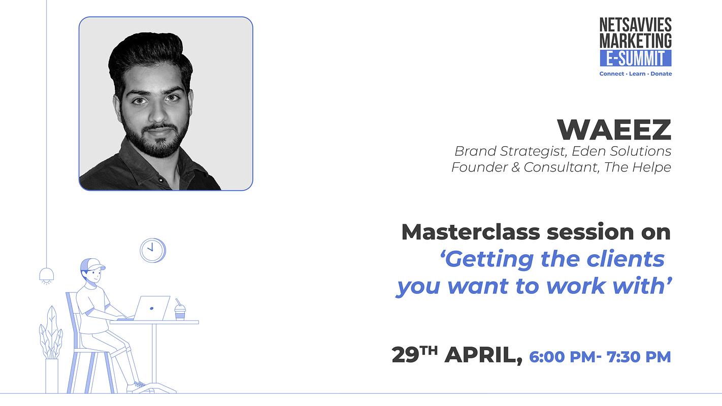 Cover for [eChai Partner Event] Getting The Clients You Want To Work With Ft. Waeez